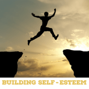 Building Self-Esteem ~ Tacoma
