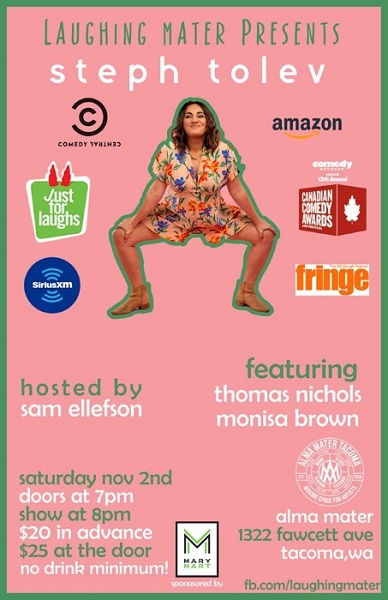 Laughing Mater Featuring Steph Tolev - Saturday November 2nd