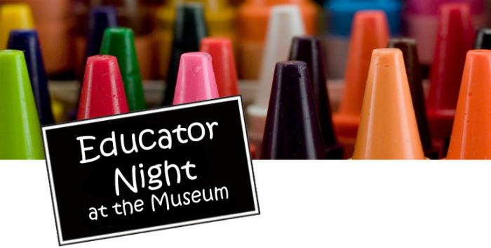 Educator Night at the Museum